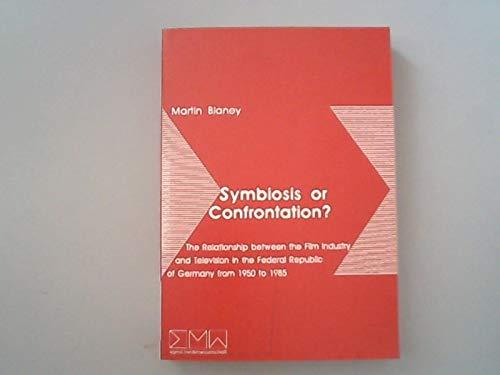 Symbiosis or Confrontation?. The Relationship between the Film Industry and Television in the Federal Republic of Germany from 1950 to 1985