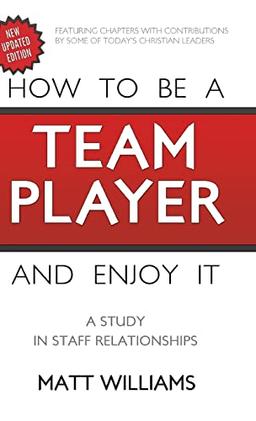 How to be a Team Player and Enjoy It: A Study in Staff Relationships