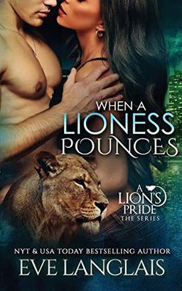 When A Lioness Pounces (Lion's Pride, Band 6)