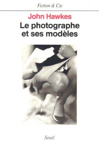 Le photographe et ses modèles