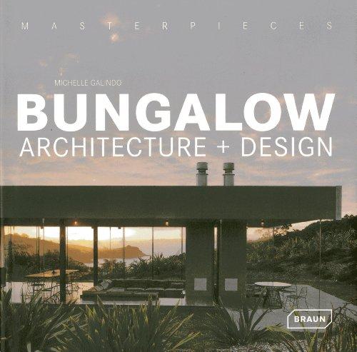 Masterpieces: Bungalow Architecture + Design