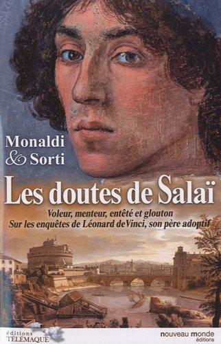 Les doutes de Salaï : voleur, menteur, entêté et glouton : sur les enquêtes de Léonard de Vinci, son père adoptif