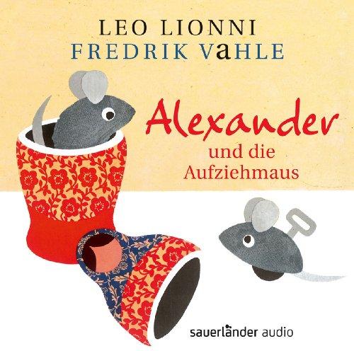 Alexander und die Aufziehmaus