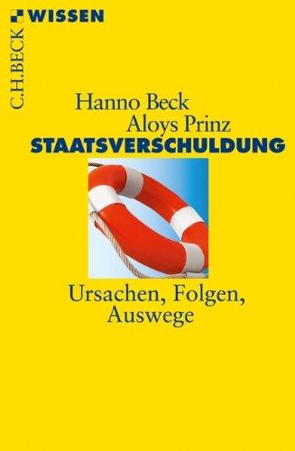 Staatsverschuldung: Ursachen, Folgen, Auswege