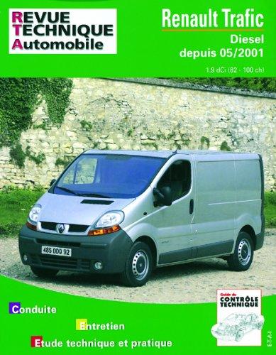 Revue technique automobile, n° 655.1. Renault Trafic diesel depuis 5/01