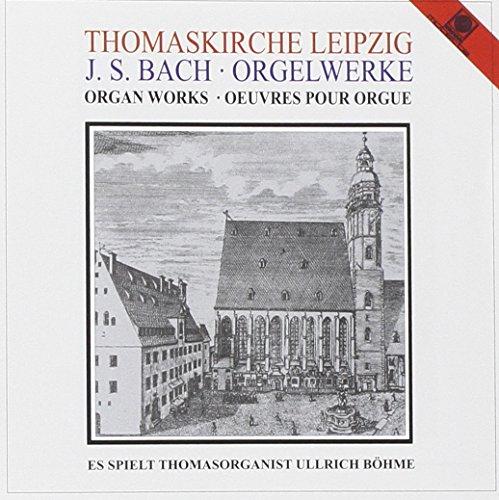 Orgelwerke von Johann Sebastian Bach in der Thomaskirche Leipzig