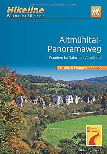 Altmühltal-Panoramaweg: Wandern im Naturpark Altmühltal. 1:35000, 11 Etappen, 201 km, GPS-Tracks Download, LiveUpdate (Hikeline /Wanderführer)