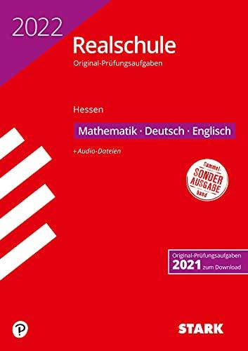 STARK Original-Prüfungen Realschule 2022 - Mathematik, Deutsch, Englisch - Hessen (STARK-Verlag - Abschlussprüfungen)