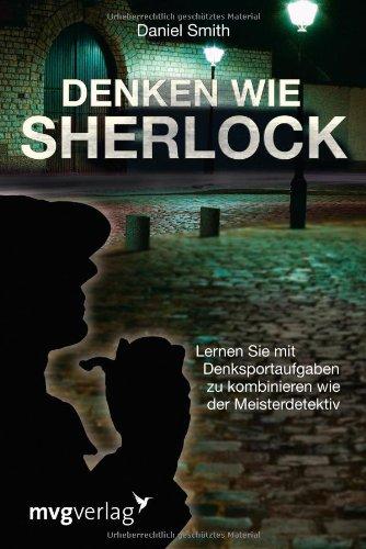 Denken wie Sherlock: Lernen Sie mit Denksportaufgaben zu kombinieren wie der Meisterdetektiv