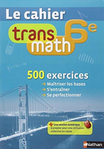 Transmath 6e : cahier de l'élève