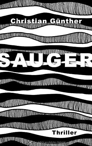 Sauger: Thriller