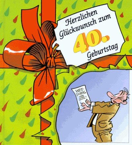 Herzlichen Glückwunsch zum 40. Geburtstag