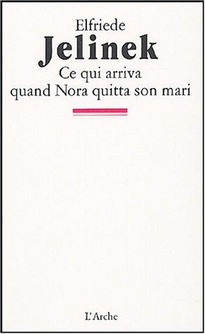 Ce qui arriva quand Nora quitta son mari