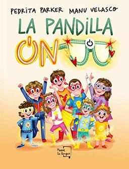 La pandilla ON (Medio moco)