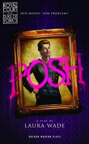 Posh (Oberon Modern Plays)