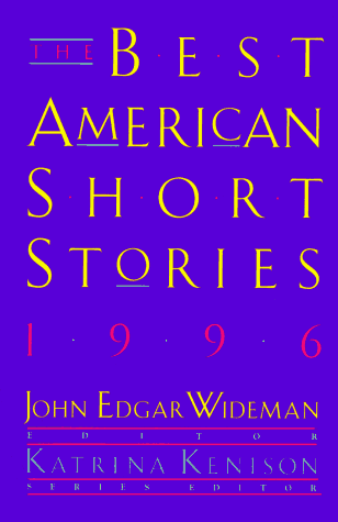 The Best American Short Stories 1996: Selected from U.S. and Canadian Magazines