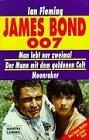 James Bond 007. Man lebt nur zweimal/Der Mann mit dem goldenen Colt/Moonraker.