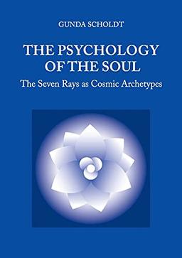 The Psychology of the Soul: The Seven Rays as Cosmic Archetypes