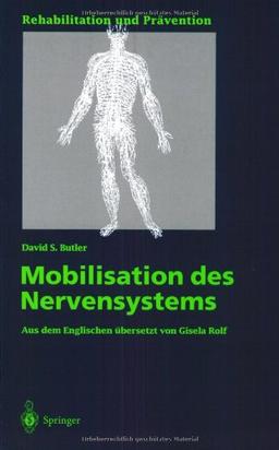 Mobilisation des Nervensystems (Rehabilitation und Prävention)