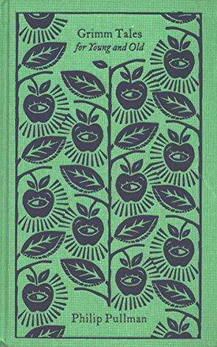 Grimm Tales: For Young and Old (Penguin Clothbound Classics)