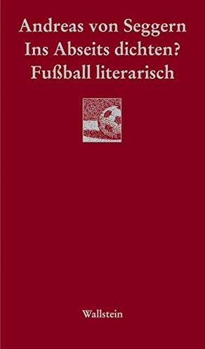 Ins Abseits dichten? Fußball literarisch (Göttinger Sudelblätter)