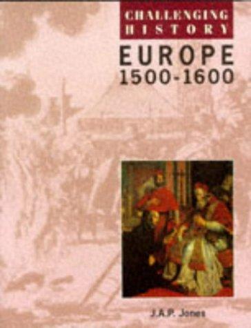 Europe 1500-1600 (Challenging History)