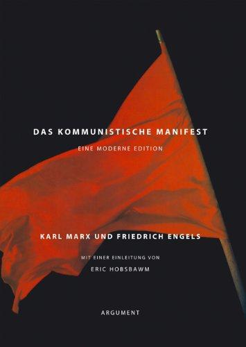 Das Kommunistische Manifest: Eine moderne Edition