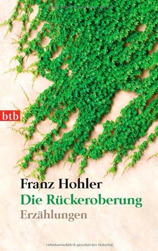 Die Rückeroberung: Erzählungen