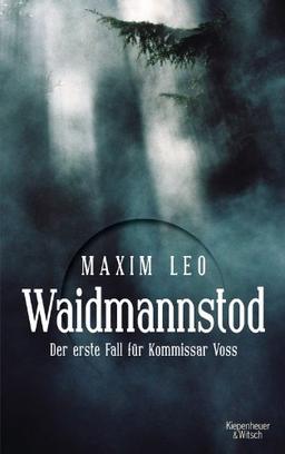 Waidmannstod: Der erste Fall für Kommissar Voss