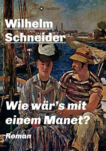 Wie wär’s mit einem Manet?: Krimi