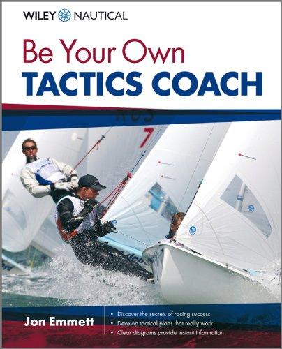 Be Your Own Tactics Coach (Wiley Nautical)