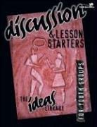 Discussion and Lesson Starters (The Ideas Library)