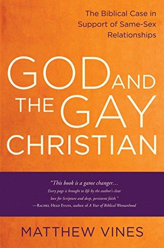 God and the Gay Christian: The Biblical Case in Support of Same-Sex Relationships