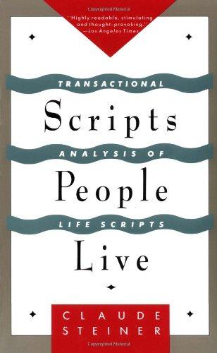 Scripts People Live: Transactional Analysis of Life Scripts