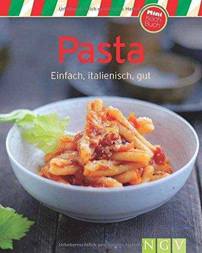 Pasta (Minikochbuch): Einfach, italienisch, gut (Minikochbuch Relaunch)