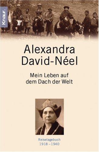 Mein Leben auf dem Dach der Welt: Reisetagebuch 1918 - 1940