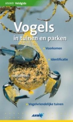 Vogels in tuinen en parken: Veldgids (ANWB verrekijker)