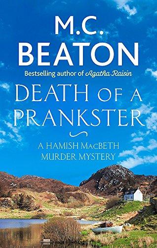 Death of a Prankster (Hamish Macbeth, Band 7)