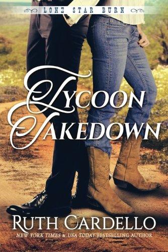 Tycoon Takedown (Lone Star Burn, 2, Band 2)