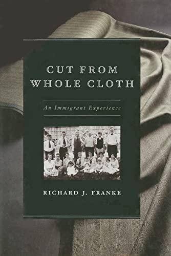 Cut from Whole Cloth: An Immigrant Experience