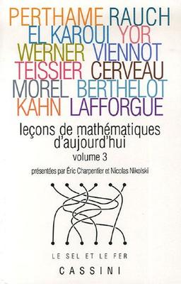 Leçons de mathématiques d'aujourd'hui. Vol. 3