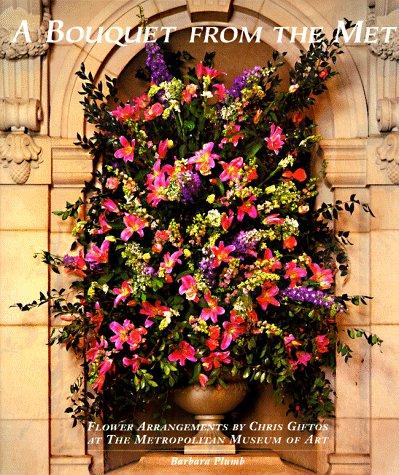 Bouquet From the Met: Flower Arrangements by Chris Giftos at the Metropolitan Museum of Art (Fleurs et Jardins)