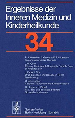 Ergebnisse der Inneren Medizin und Kinderheilkunde: 34 Band (Ergebnisse der Inneren Medizin und Kinderheilkunde. Neue Folge Advances in Internal Medicine and Pediatrics, 34, Band 34)