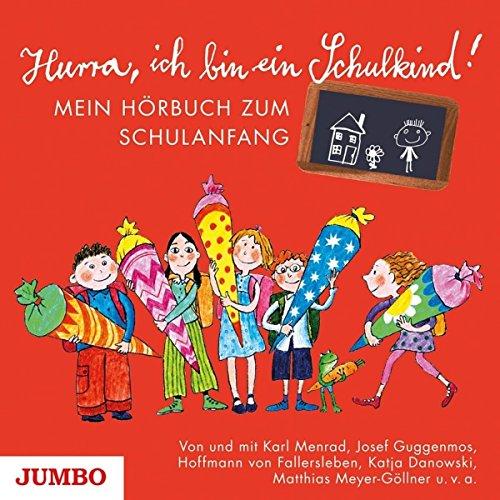 Hurra,Ich Bin Ein Schulkind! Mein Hörbuch Zum Sch