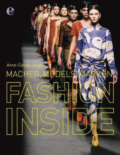 Fashion Inside: Macher, Models, Marken