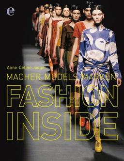 Fashion Inside: Macher, Models, Marken