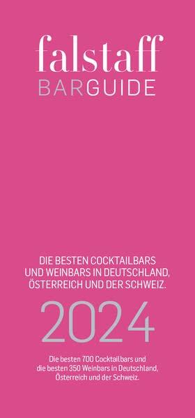 Falstaff Bar- & Cocktailguide Österreich 2024: Die besten Cocktailbars und Weinbars in Deutschland, Österreich und der Schweiz.