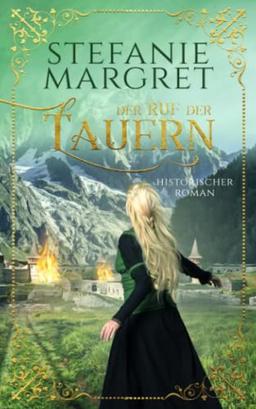 Der Ruf der Tauern: Tauerngold-Saga 3