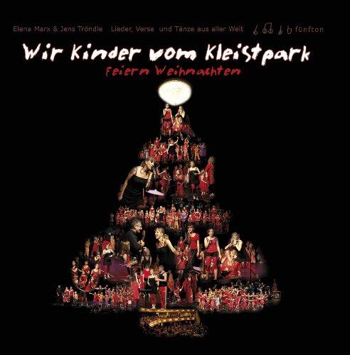 Wir Kinder vom Kleistpark feiern Weihnachten: Lieder, Verse und Tänze aus aller Welt CD4