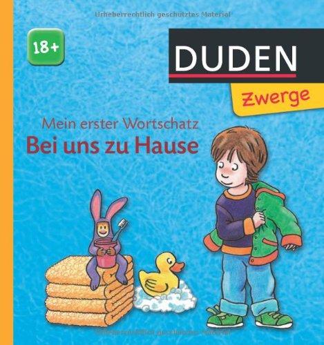 Mein erster Wortschatz - Bei uns zu Hause: ab 18 Monaten